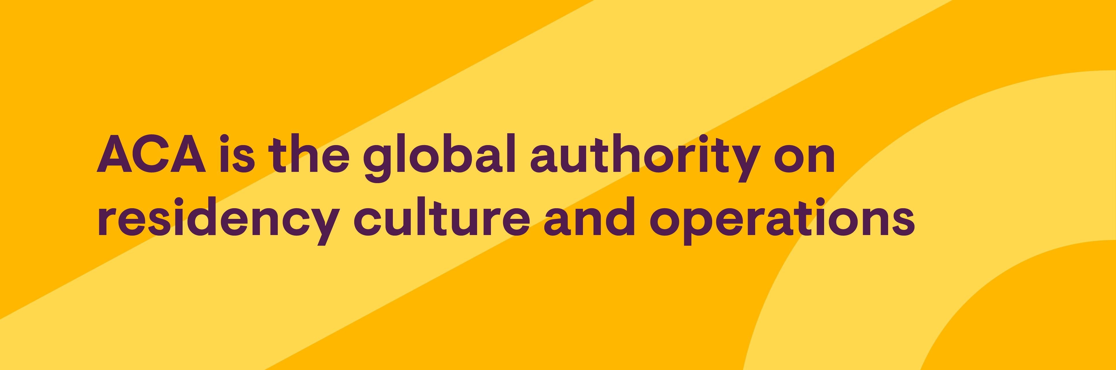 Text says ACA is the global authority on residency culture and operations
