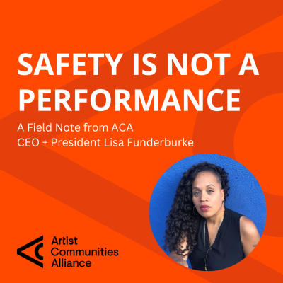 Graphic says "Safety Is Not A Performance: A Field Note from ACA  CEO + President Lisa Funderburke" Her photo and an ACA logo are below