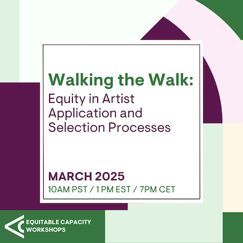 Walking the Walk: Equity in Artist Application and Selection Processes graphic