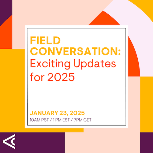 Graphic announcing ACA's Field Conversation Exciting Updates for 2025