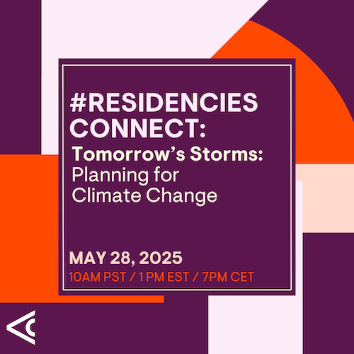 #ResidenciesConnect: Tomorrow's Storms: Planning for Climate Change