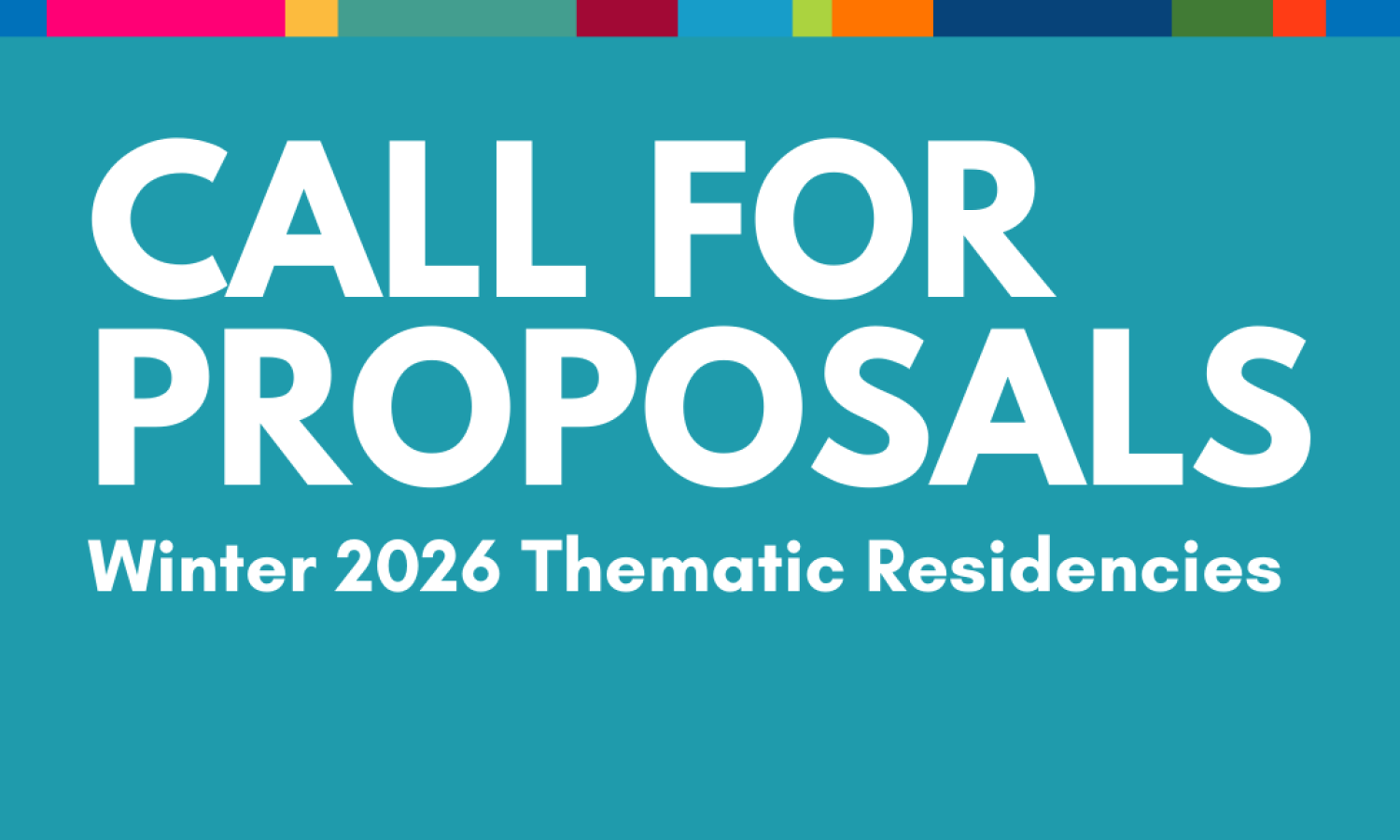 Teal graphic that reads Call for Proposals with additional colour blocking and small text.