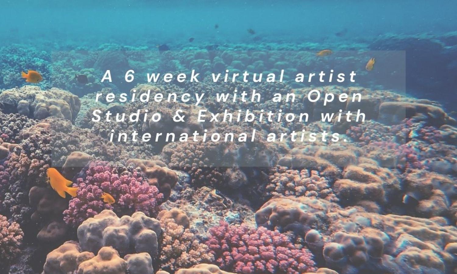 Image, a 6 week virtual artist residency with open studio and exhibition international artists