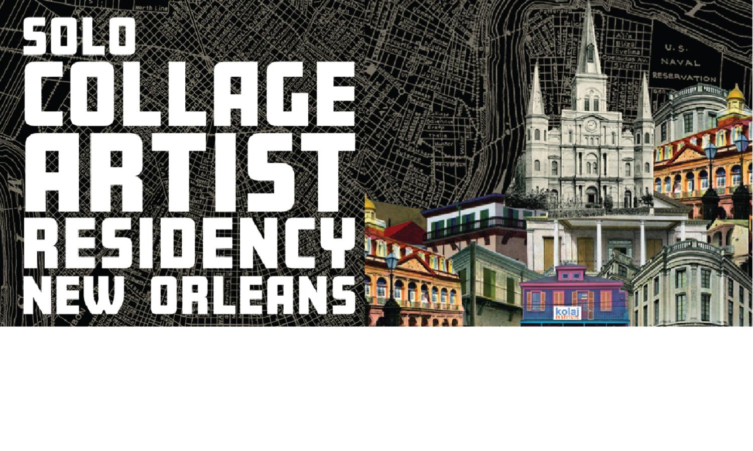 Promotional graphic for the Solo Collage Artist Residency in New Orleans, with bold white text over a collaged historic city map.